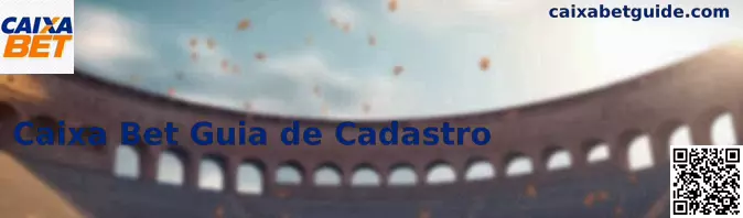 Formulário de Cadastro Caixa Bet Register