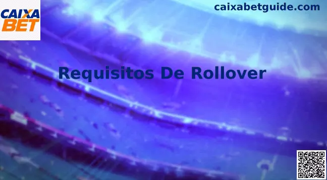 Guia explicativo sobre Requisitos de Rollover em apostas online