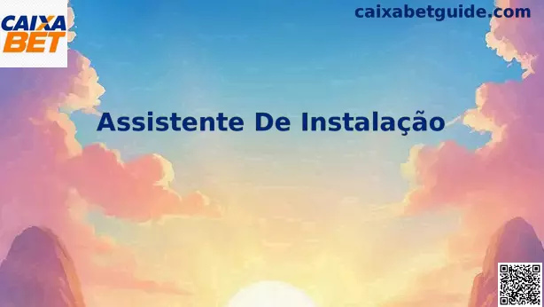 Assistente De Instalação Caixa Bet