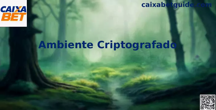 Ambiente Criptografado Caixa Bet