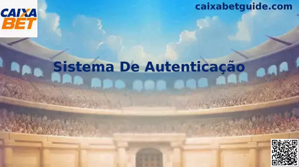 Sistema de Autenticação Caixa Bet
