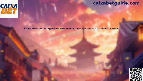 Como funciona o Algoritmo De Corrida justa em casas de apostas online