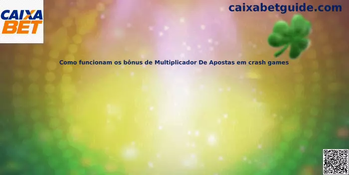 Bônus Multiplicador Crash Games Caixa Bet