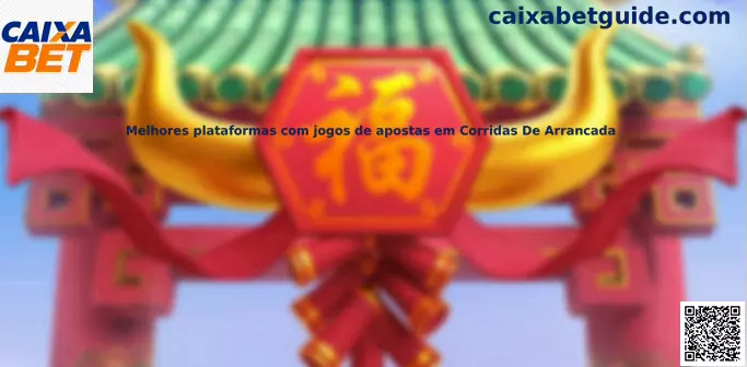 Melhores plataformas com jogos de apostas em Corridas De Arrancada