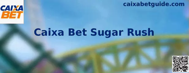 Caixa Bet Sugar Rush