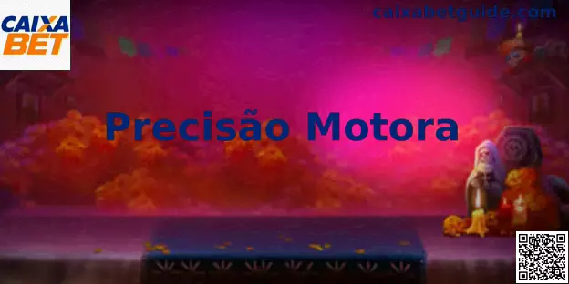Precisão Motora Caixa Bet