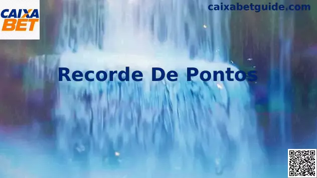 Recorde de Pontos Caixa Bet
