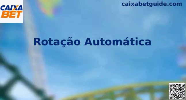 Rotação Automática em apostas online